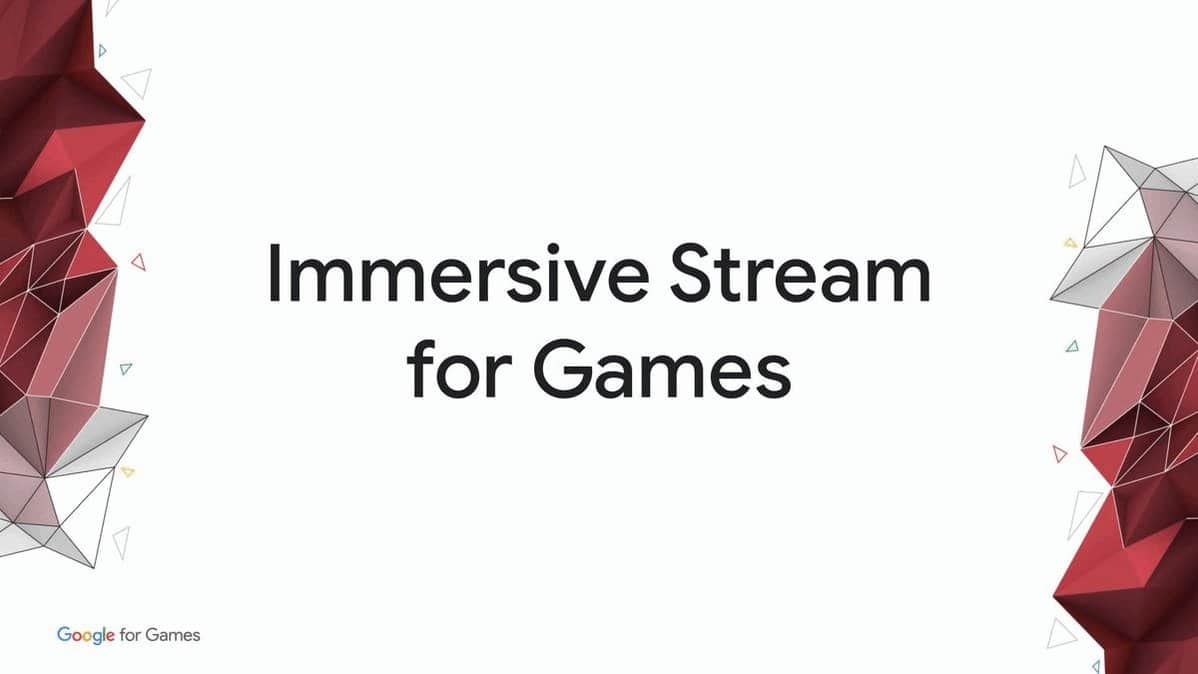 Text reading "Immersive Stream for Games" with geometric shapes on the sides and a small "Google for Games" logo in the corner, highlighting an innovative cloud gaming experience.