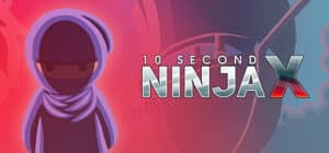 10 Second Ninja X game banner