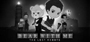 Bear With Me: The Lost Robots game banner