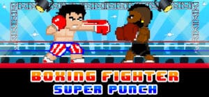 Boxing Fighter : Super punch game banner