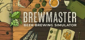 Brewmaster: Beer Brewing Simulator game banner