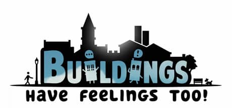 Buildings Have Feelings Too! game banner
