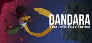Dandara: Trials of Fear Edition game banner