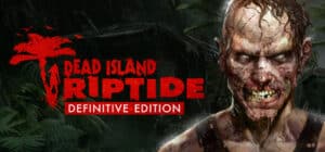 Dead Island: Riptide Definitive Edition game banner