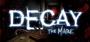 Decay: The Mare game banner