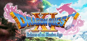 DRAGON QUEST XI: Echoes of an Elusive Age game banner