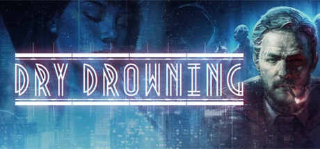 Dry Drowning game banner for cloud gaming