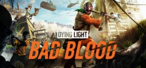 Dying Light: Bad Blood game banner