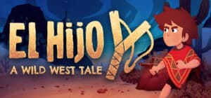 El Hijo - A Wild West Tale game banner