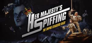 Her Majesty's SPIFFING game banner