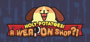 Holy Potatoes! A Weapon Shop?! game banner
