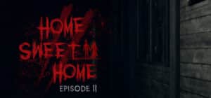 Home Sweet Home EP2 game banner