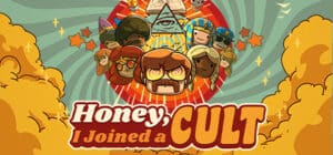 Honey, I Joined a Cult game banner