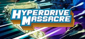 Hyperdrive Massacre game banner