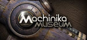 Machinika Museum game banner