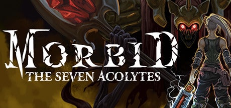 Morbid: The Seven Acolytes game banner