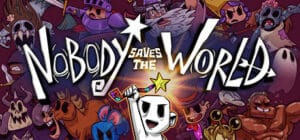 Nobody Saves the World game banner
