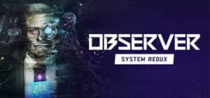 Observer: System Redux game banner