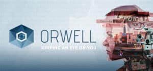 Orwell: Keeping an Eye On You game banner