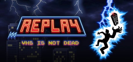 Replay - VHS is not dead game banner - find out how to play with cloud gaming