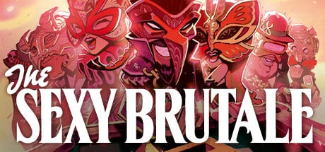 The Sexy Brutale game banner - find out how to play with cloud gaming