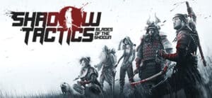 Shadow Tactics: Blades of the Shogun game banner
