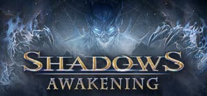 Shadows: Awakening game banner