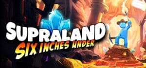 Supraland Six Inches Under game banner