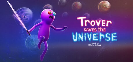 Trover Saves the Universe game banner