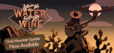 Where the Water Tastes Like Wine game banner
