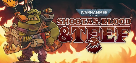 Warhammer 40,000: Shootas, Blood & Teef game banner