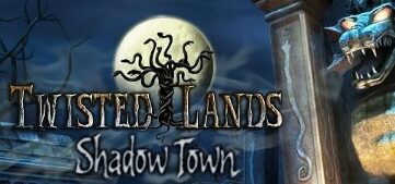 Twisted Lands: Shadow Town game banner