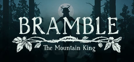 Bramble: The Mountain King game banner