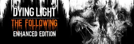 Dying Light Enhanced Edition game banner