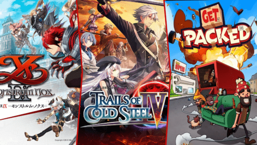 Ys IX, Trails of Cold Steel IV and Get Packed Game Collage. All Games are leaving Luna.