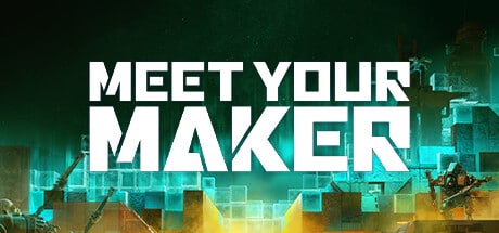 Meet Your Maker game banner