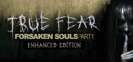 True Fear: Forsaken Souls Part 1 game banner
