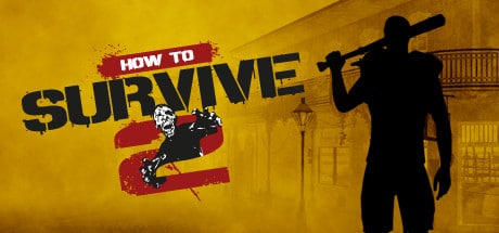 How to Survive 2 game banner