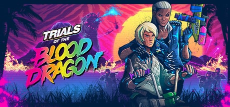 Trials of the Blood Dragon game banner