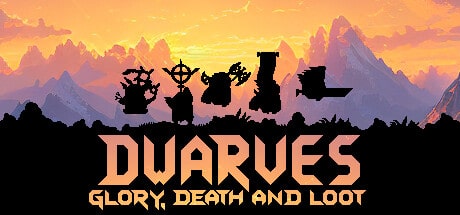 Dwarves: Glory, Death and Loot game banner