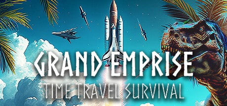 Grand Emprise: Time Travel Survival game banner