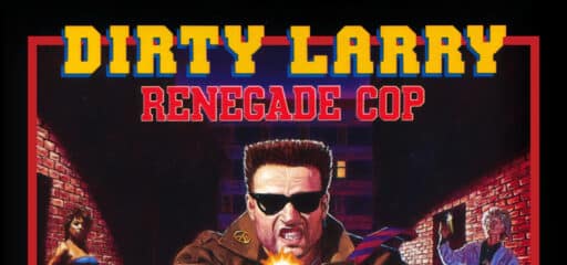 Dirty Larry Renegade Cop game banner - find where to play in the cloud