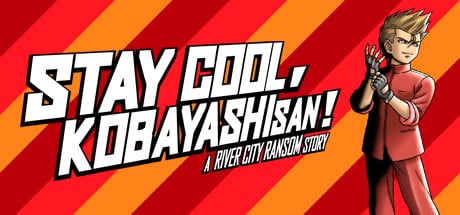 STAY COOL, KOBAYASHI-SAN!: A RIVER CITY RANSOM STORY game banner