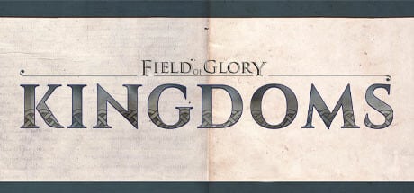 Field of Glory: Kingdoms game banner for cloud gaming