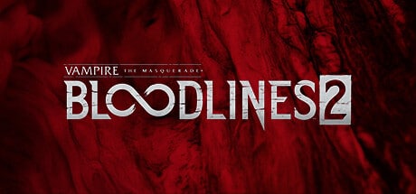 Vampire: The Masquerade - Bloodlines 2 game banner
