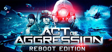 Act of Aggression - Reboot Edition game banner