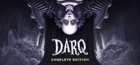 DARQ: Complete Edition game banner