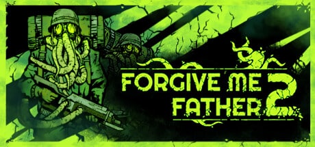 Forgive Me Father 2 game banner