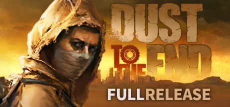 Dust to the End game banner