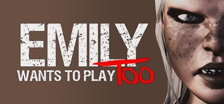 Emily Wants to Play Too game banner